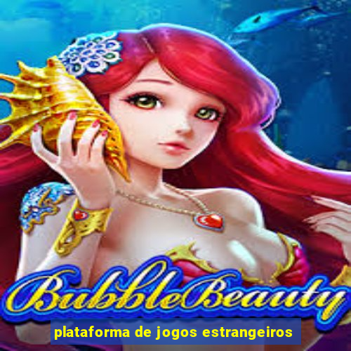 plataforma de jogos estrangeiros